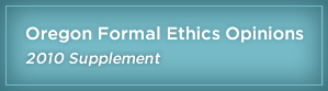 Oregon Formal Ethic Opinions